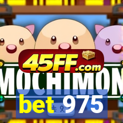bet 975